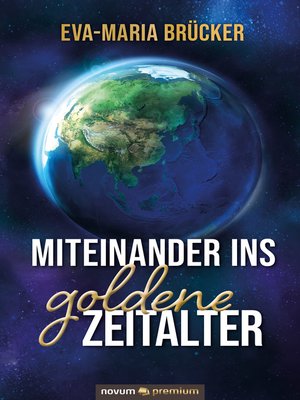 cover image of Miteinander ins goldene Zeitalter